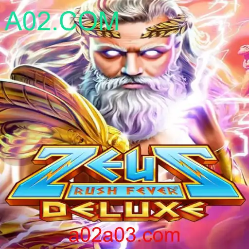 Explorando ZeusRushFeverDeluxe: Aventuras Mitológicas com A02.COM